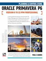 9781925185935-1925185931-Planning and Control Using Oracle Primavera P6 Versions 8 to 22 PPM Professional