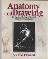 9780517680186-0517680181-Anatomy and Drawing: The Classic and Definitive Manual of Figure Drawing for Artists