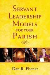 9780809146536-0809146533-Servant Leadership Models for Your Parish
