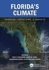 9781979091046-1979091048-Florida's Climate: Changes, Variations, & Impacts