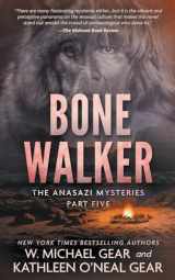 9781639778270-1639778276-Bone Walker: A Native American Historical Mystery Series (The Anasazi Mysteries)