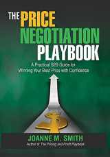 9780989723824-0989723828-The Price Negotiation Playbook: A Practical B2B Guide for Winning Your Best Price with Confidence