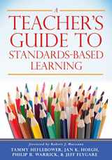 9781943360253-1943360251-A Teacher's Guide to Standards-Based Learning (An Instruction Manual for Adopting Standards-Based Grading, Curriculum, and Feedback)