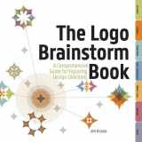 9781440304316-1440304319-The Logo Brainstorm Book: A Comprehensive Guide for Exploring Design Directions