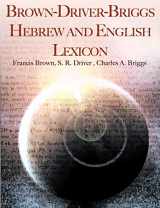 9781607963080-1607963086-Brown-Driver-Briggs Hebrew and English Lexicon