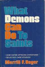 9780802493811-0802493815-What demons can do to saints
