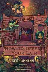 9781982171353-1982171359-How to Defend Your Lair (4) (The Monsters Know What They’re Doing)