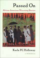 9780822328605-0822328607-Passed on: African American Mourning Stories: A Memorial