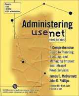 9780201419672-020141967X-Administering Usenet News Servers: A Comprehensive Guide to Planning, Building, and Managing Internet and Intranet News Services