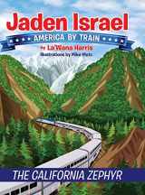 9781946388001-1946388009-Jaden Israel: America By Train: The California Zephyr