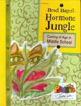 9780929895871-0929895878-Hormone Jungle: Coming of Age in Middle School