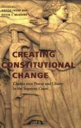 9780813923031-0813923034-Creating Constitutional Change: Clashes over Power and Liberty in the Supreme Court (Constitutionalism and Democracy)