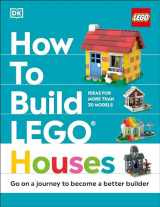 9780744039672-0744039673-How to Build LEGO Houses: Go on a Journey to Become a Better Builder