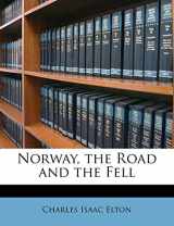 9781148167275-1148167277-Norway, the Road and the Fell