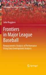 9781441908308-1441908307-Frontiers in Major League Baseball (Sports Economics, Management and Policy, 1)