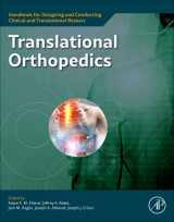 9780323856638-0323856632-Translational Orthopedics: Designing and Conducting Translational Research (Handbook for Designing and Conducting Clinical and Translational Research)