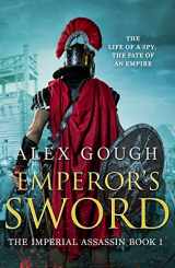 9781788638159-1788638158-Emperor's Sword: An unputdownable novel of Roman adventure (Imperial Assassin): 1 (The Imperial Assassin)