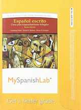 9780205977994-0205977995-MyLab Spanish without Pearson eText -- Access Card -- for Español escrito: Curso para hispanohablantes bilingües (multi semester access)