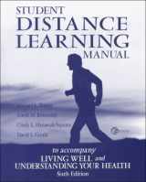 9780072358797-0072358793-Student Distance Learning Manual t/a Healthy Living and Understanding Your Health, 6/e