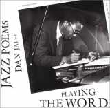 9781886157347-1886157340-Playing the Word: Jazz Poems