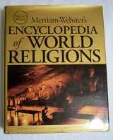 9780877790440-0877790442-Merriam-Webster's Encyclopedia of World Religions