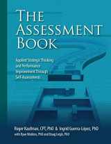 9781599961286-1599961288-The Assessment Book: Applied Strategic Thinking and Performance Improvement Through Self-Assessments