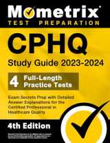 9781516723607-1516723600-CPHQ Study Guide 2023-2024 - 4 Full-Length Practice Tests, Exam Secrets Prep with Detailed Answer Explanations for the Certified Professional in ... [4th Edition] (Mometrix Test Preparation)