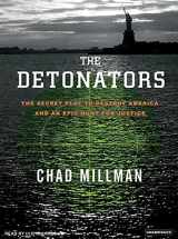 9781400132829-1400132827-The Detonators: The Secret Plot to Destroy America and an Epic Hunt for Justice