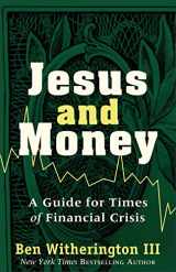 9781587433191-1587433192-Jesus and Money: A Guide For Times Of Financial Crisis
