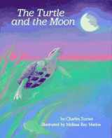 9780525446590-0525446591-The Turtle and the Moon
