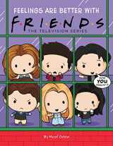 9781339009841-1339009846-Feelings are Better with Friends (Friends Picture Book)