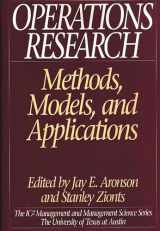 9781567200270-1567200273-Operations Research: Methods, Models, and Applications (The IC2 Management and Management Science Series)