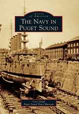 9780738580814-0738580813-The Navy in Puget Sound (Images of America)
