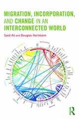 9780415637398-0415637392-Migration, Incorporation, and Change in an Interconnected World (Sociology Re-Wired)