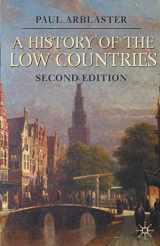9780230293106-0230293107-A History of the Low Countries (Palgrave Essential Histories Series)