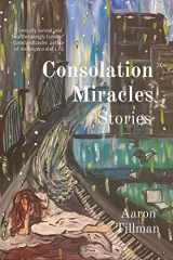 9781087979540-1087979544-Consolation Miracles: Stories
