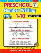 9781660535699-1660535697-Preschool Number Writing 1 - 10, Left handed kids, Ages 3+: Specially designed Home Learning Book with Writing Practice, Coloring Pages, Activity ... Schooling, Fun Learning for Kids ages 3 to 5