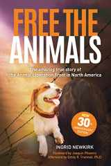 9781590566701-159056670X-Free the Animals: The Amazing, True Story of the Animal Liberation Front in North America (30th Anniversary Edition)