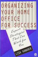 9780452268333-0452268338-Organizing Your Home Office for Success: Expert Strategies That Can Work For You