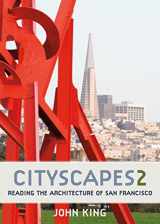 9781597143141-1597143146-Cityscapes 2: Reading the Architecture of San Francisco