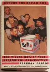 9780374112424-0374112428-Beyond the Brillo Box: The Visual Arts in Post-Historical Perspective