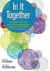 9781483316772-1483316777-In It Together: How Student, Family, and Community Partnerships Advance Engagement and Achievement in Diverse Classrooms