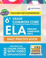 9781946755667-1946755664-6th Grade Common Core ELA (English Language Arts): Daily Practice Workbook | 300+ Practice Questions and Video Explanations | Common Core State ... Standards Aligned (NGSS) ELA Workbooks)