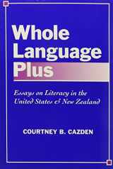 9780807732090-0807732095-Whole Language Plus: Essays on Literacy in the United States and New Zealand (Early Childhood Education Series)