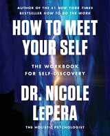 9780063267718-0063267713-How to Meet Your Self: The Workbook for Self-Discovery