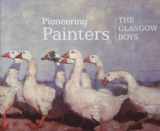 9781905711550-1905711557-pioneering painters : The Glasgow Boys