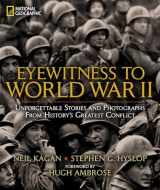 9781426209703-1426209703-Eyewitness to World War II: Unforgettable Stories and Photographs From History's Greatest Conflict