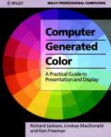 9780471933786-0471933783-Computer Generated Colour: A Practical Guide to Presentation and Display