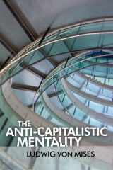 9781610161336-1610161335-The Anti-Capitalistic Mentality