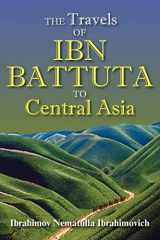 9781558765238-1558765239-The Travels of Ibn Battuta to Central Asia